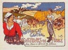 Affiche pour le "Syndicat central des Agriculteurs de France"., c1900. Creator: Georges Fay.