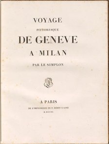 Voyage pittoresque de Genève à Milan par le Simplon, 1811. Creators: Gabriel Ludwig Lory, Mathias Gabriel Lory.