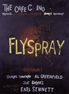 Poster for the Caffe Cino production of "Flyspray' by James Howard, c1960-06 - 1960-08. Creator: Unknown.