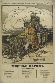 Vengeance to the Tsar, 1918. Creator: Alexander Petrovich Apsit.