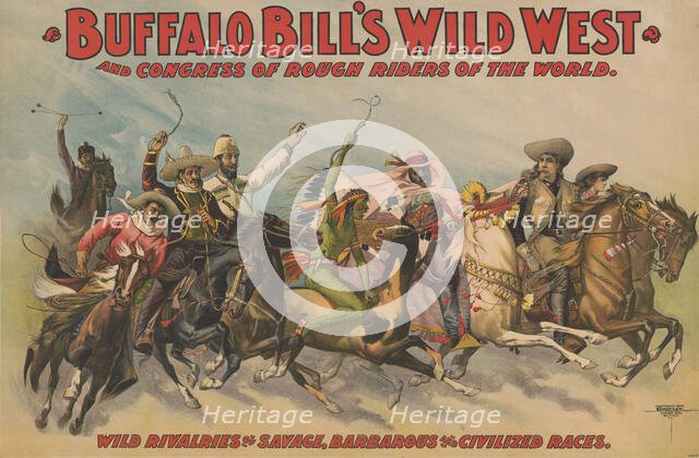 Buffalo Bill's Wild West and Congress of Rough Riders of the World [] : Wild rivalries of..., c1898. Creator: Unknown.