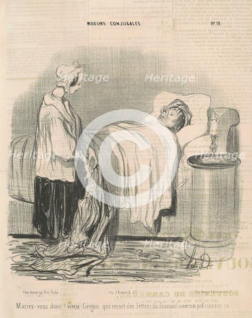 Mariez-vous donc! vieux Grigou..., 19th century. Creator: Honore Daumier.