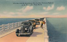 'Off to Sea without Seasickness, New Overseas Highway to Key West, Florida', c1940s. Artist: Unknown.