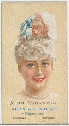 Miss Thornton, from World's Beauties, Series 2 (N27) for Allen & Ginter Cigarettes, 1888., 1888. Creator: Allen & Ginter.