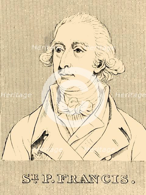 'Sir P. Francis', (1740-1818), 1830. Creator: Unknown.