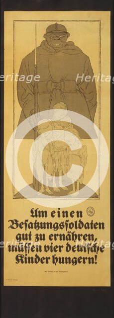 In order to feed an occupying soldier well, four German children have to starve!, 1920. Creator: Arnold, Karl (1883-1953).