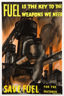 'Fuel is the key to the weapons we need - Save fuel for the..., WWII poster, between 1939 and 1946. Creators: Central Office of Information, Whitear.