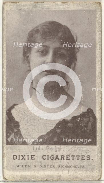 Lulu Berger, from the Actresses series (N67) promoting Dixie Cigarettes for Allen & Gi..., ca. 1888. Creator: Allen & Ginter.
