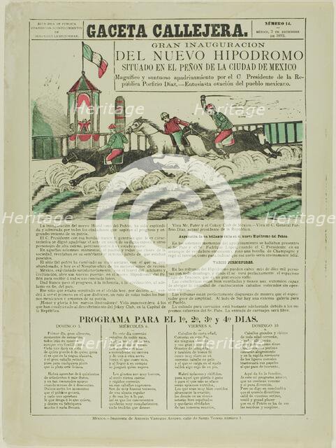 The Street Gazette: Grand Inauguration of the New Racetrack Situated on Peñón Hill in..., 1893. Creator: José Guadalupe Posada.